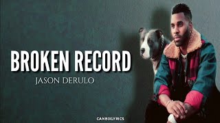 jason derulo-broken record lyrics