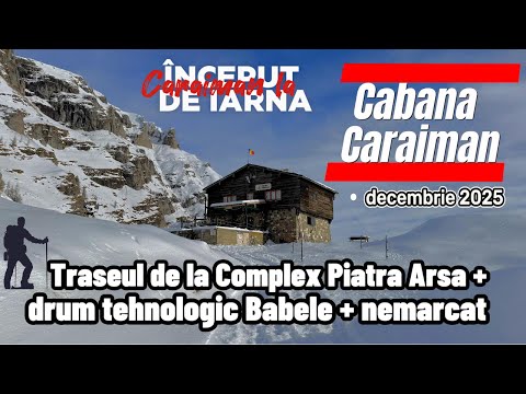 Peisaje FEERICE la început de iarnă  în Munții Bucegi, traseul Piatra Arsă - Cabana Caraiman 2025