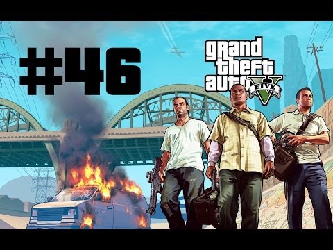 Grand Theft Auto V Gameplay Walkthrough - Part 46