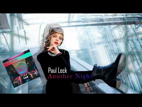 Paul Lock  - Another Night