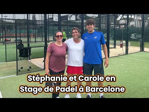 🎾 Stephanie et Carole en Stage de Padel à Barcelone