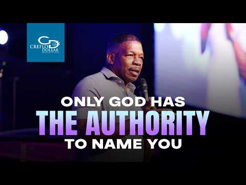 Only God Has the Authority to Name You - Sunday Service