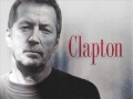 Eric Clapton - Never Make You Cry