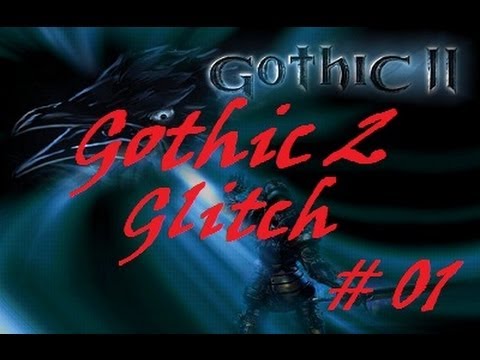 Gothic 2 dNdR Glitch ᴴᴰ [unbegrenzte Lebensenergie, Mana, Stärke, etc.]
