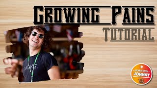 GROWING PAINS - Teach - Learn with Johnny