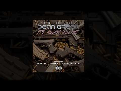 SOB x RBE x MBM Dean Green - It's Always On Me ft. Yhung T.O, Slimmy B & S Dot Da Fly Guy