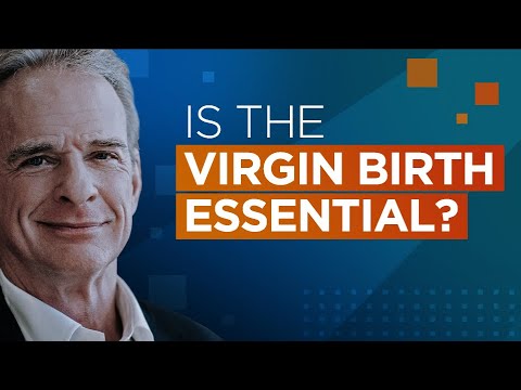 Is the Virgin Birth Essential?