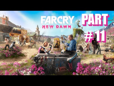 FAR CRY NEW DAWN Gameplay Walkthrough Part 11 [1440p QHD 60FPS PC] - No Commentary