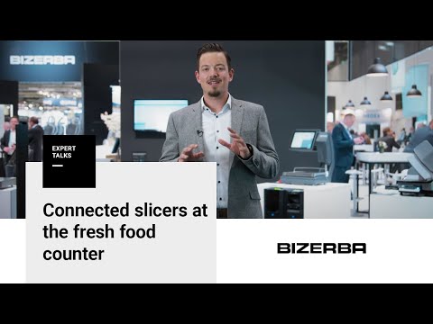 Bizerba Expert Talks – Connected slicers for maximum efficiency at the fresh food counter