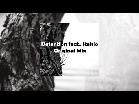 Antrax- Detention feat. Steklo (Original Mix)
