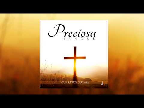 Cuarteto Guilam - Preciosa Sangre (Grabación)