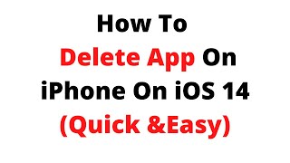 how to delete app on iphone ios 14,How to delete apps on iPhone permanently