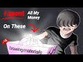 I Spent All My Money On These Art Materials
