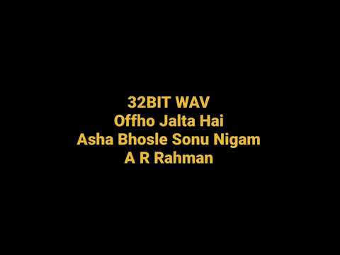 Offho Jalta Hai by Sonu Asha & A R Rahman (Lakeer) Hq Audio 32BIT WAV Hindi Song