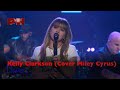 Kelly Clarkson Flowers Cover Miley Cyrus Live On The Kelly Clarkson Show