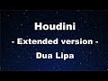 Karaoke♬ Houdini - Dua Lipa - Extended version - 【No Guide Melody】 Instrumental, Lyric