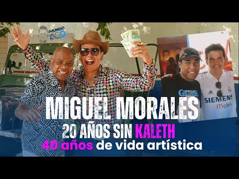 Miguel Morales! 20 años sin Kaleth, 40 años de vida artística. 