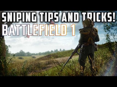 Battlefield 1 Sniping Tips and Tricks