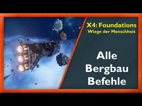 Bergbaubefehle richtig nutzen [Guide] - X4: Foundations 4.0 [Deutsch/German]