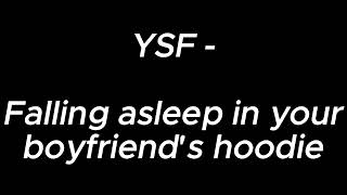 Download lagu Falling asleep in your boyfriend's hoodie - YSF mp3