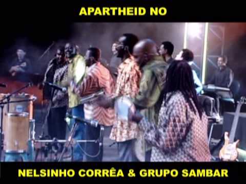 APARTHEID NO - NELSINHO CORRÊA & GRUPO SAMBAR DE PIQUETE / SP