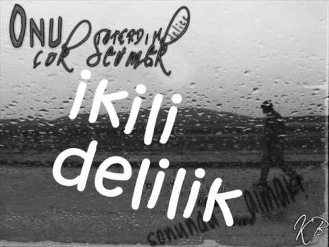 Ikili Delilik video