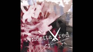 Vendetta Red - &quot;Forgetiquette&quot; [White Knuckled Substance #10]