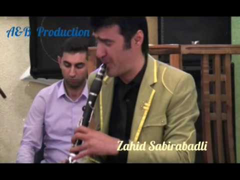 Zahid Sabirabadli - Klarnet sanki dile gelib danisir & Yeni 2016
