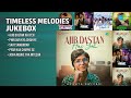 Timeless Melodies Best Jukebox Ananya Dwivedi Songs Ajib Dastan Hai Yeh