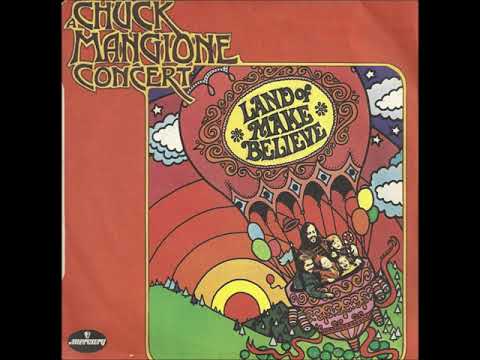 Chuck Mangione featuring Esther Satterfield ''Land Of Make Believe''