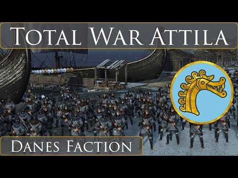 Total War Attila : Viking Forefathers Factions : Danes