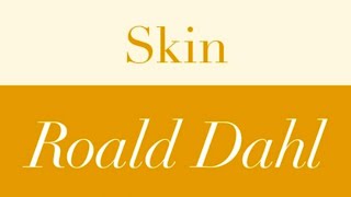 Roald Dahl | Skin - Full audiobook with text (AudioEbook)
