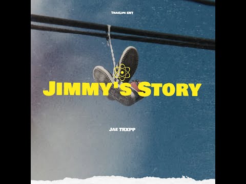 Jae Trxpp - Jimmy's Story (Visualizer)