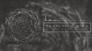 The Contortionist - Reimagined (Remix) - Nick Broomhall