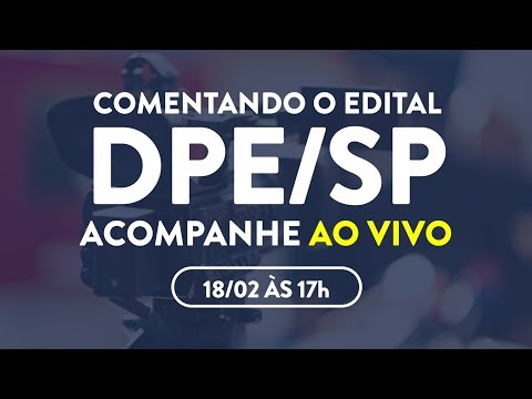 Saiu CONCURSO! Comentando Edital do DPE/SP | 40 Vagas - Prof. Renato Saraiva