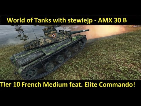 World of Tanks - AMX 30B French Tier 10 Medium Aces with Elite Commando!