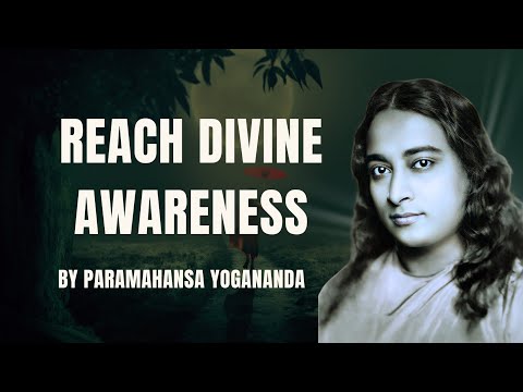 Three Paths to Cosmic Consciousness: Insights from Paramahansa Yogananda