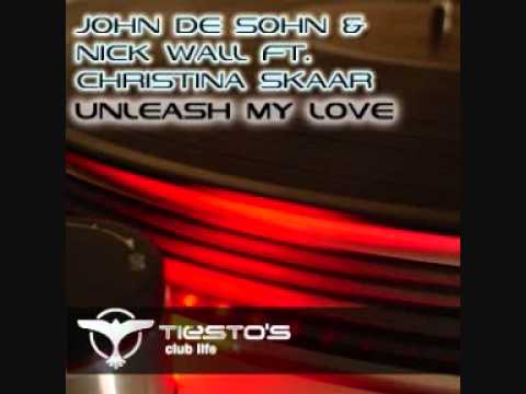 John de Sohn & Nick Wall feat. Christina Skaar -- Unleash My Love (Dan Castro Remix)