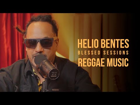 Helio Bentes - Reggae Music - Blessed Sessions (Ao Vivo)