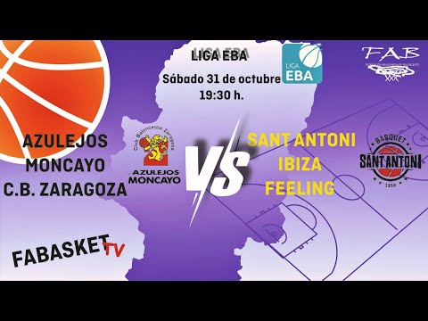 Liga EBA: Azulejos Moncayo CBZ  - Sant Antoni Ibiza