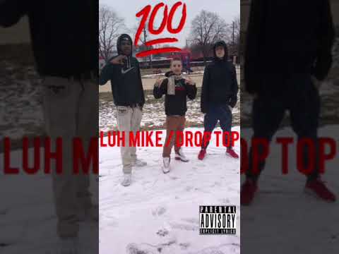 Luh mike / drop top