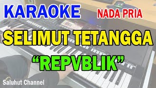 Download lagu SELIMUT TETANGGA ll KARAOKE HD ll REPVBLIK ll NADA ORIGINAL PRIA C=DO mp3 Download lagu SELIMUT TETANGGA ll KARAOKE HD ll REPVBLIK ll NADA ORIGINAL PRIA C=DO mp3