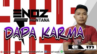 Download lagu LAGU VIRAL DAPA KARMA Enoz Montana X Julio T X Una... mp3
