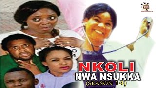 Nkoli Nwa Nsukka Season 14  - Latest Nigerian Noll