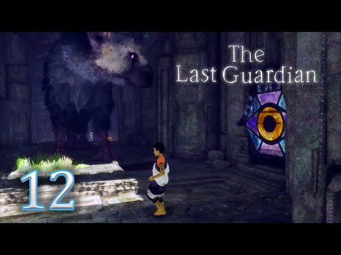 The Last Guardian : Part 12 - The Glass Eye