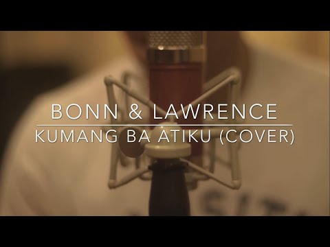Kumang Ba Atiku Akustik Cover - Bonn ft. Lawrence