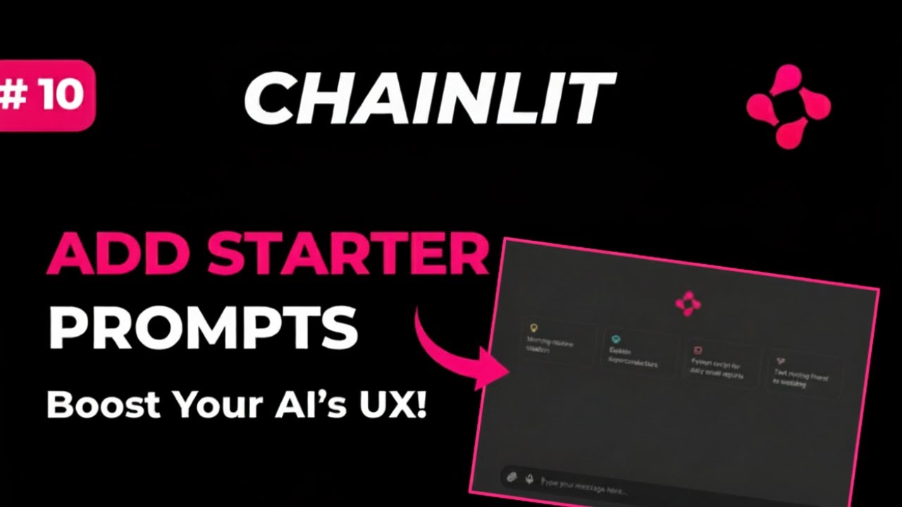 Chainlit #10: Starters in Chainlit | Best Practice & Conversational UX