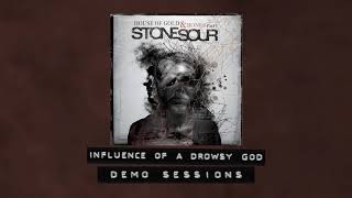 Stone Sour - Influence of a Drowsy God