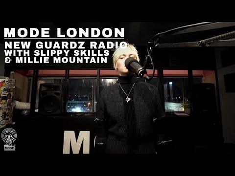 New Guardz Radio With Slippy Skills & Millie Mountain | Mode London