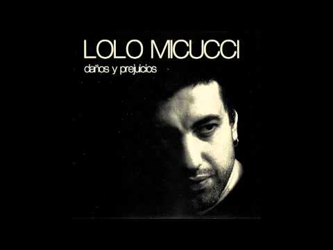 Ahora - Lolo Micucci (Daños y Prejuicios, 2005)